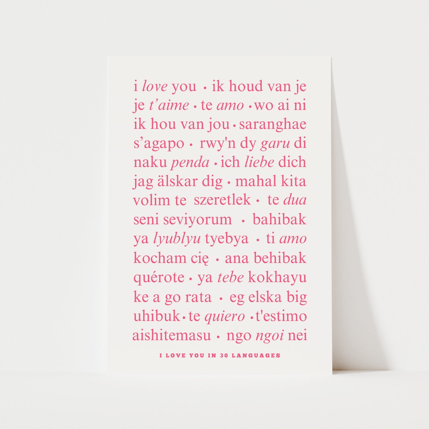 I Love You In 30 Languages Print | 5 Colours | Typography