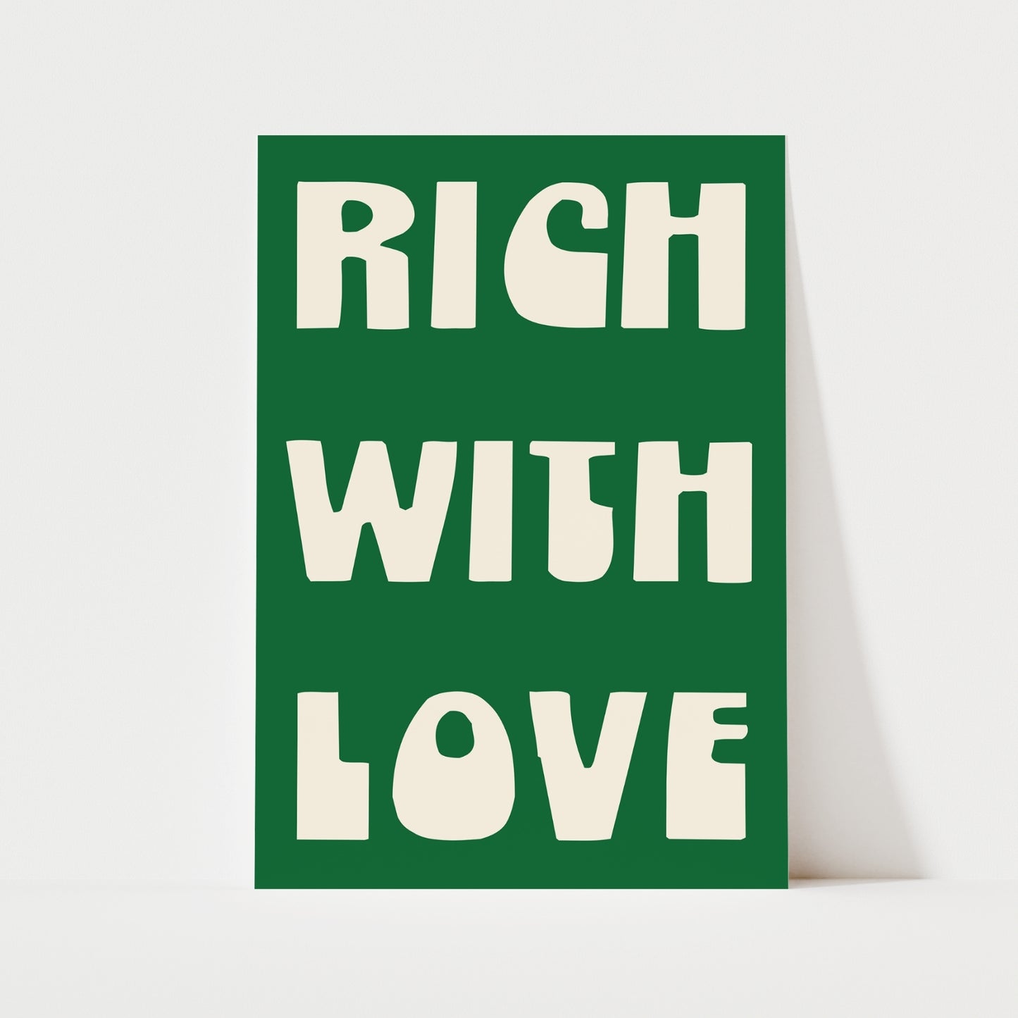 Rich With Love Print | 6 Colours | Typography