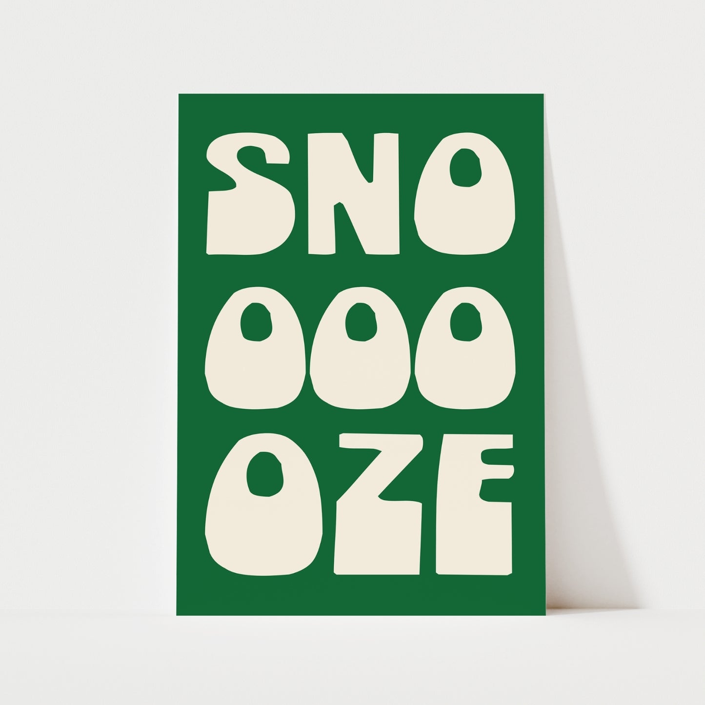 Snooze Print | 6 Colours | Typography
