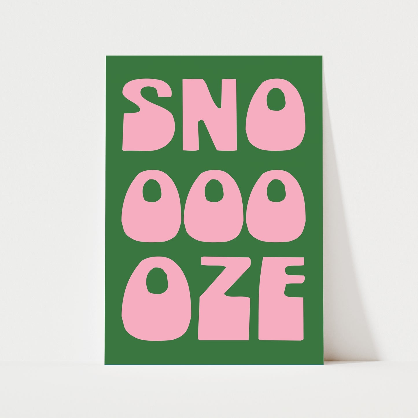 Snooze Print | 6 Colours | Typography