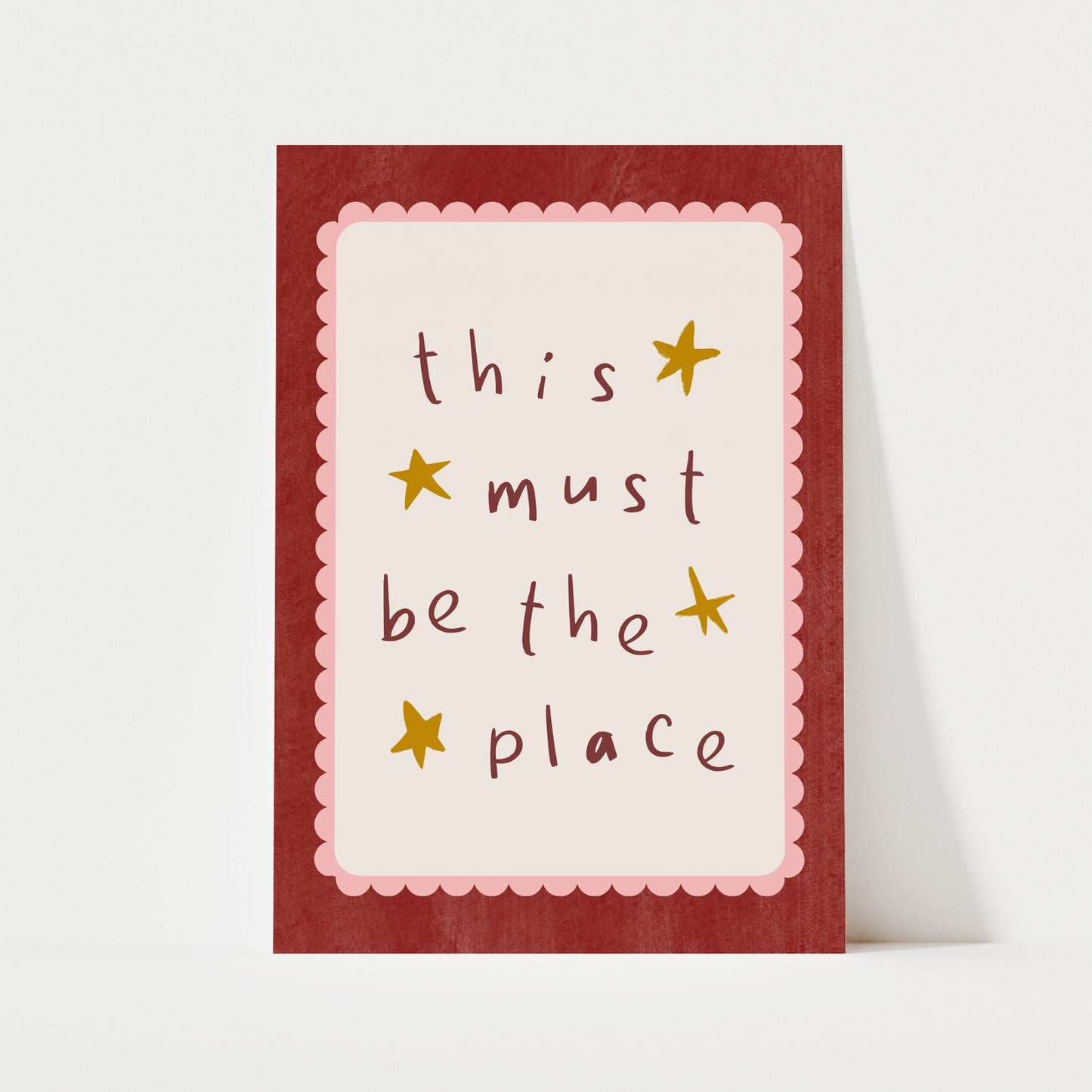 This Must Be The Place Print | 4 Colours | Typography