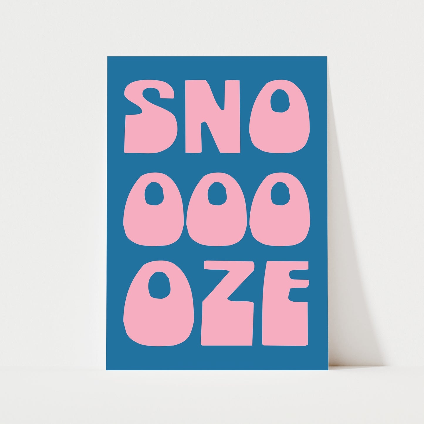 Snooze Print | 6 Colours | Typography