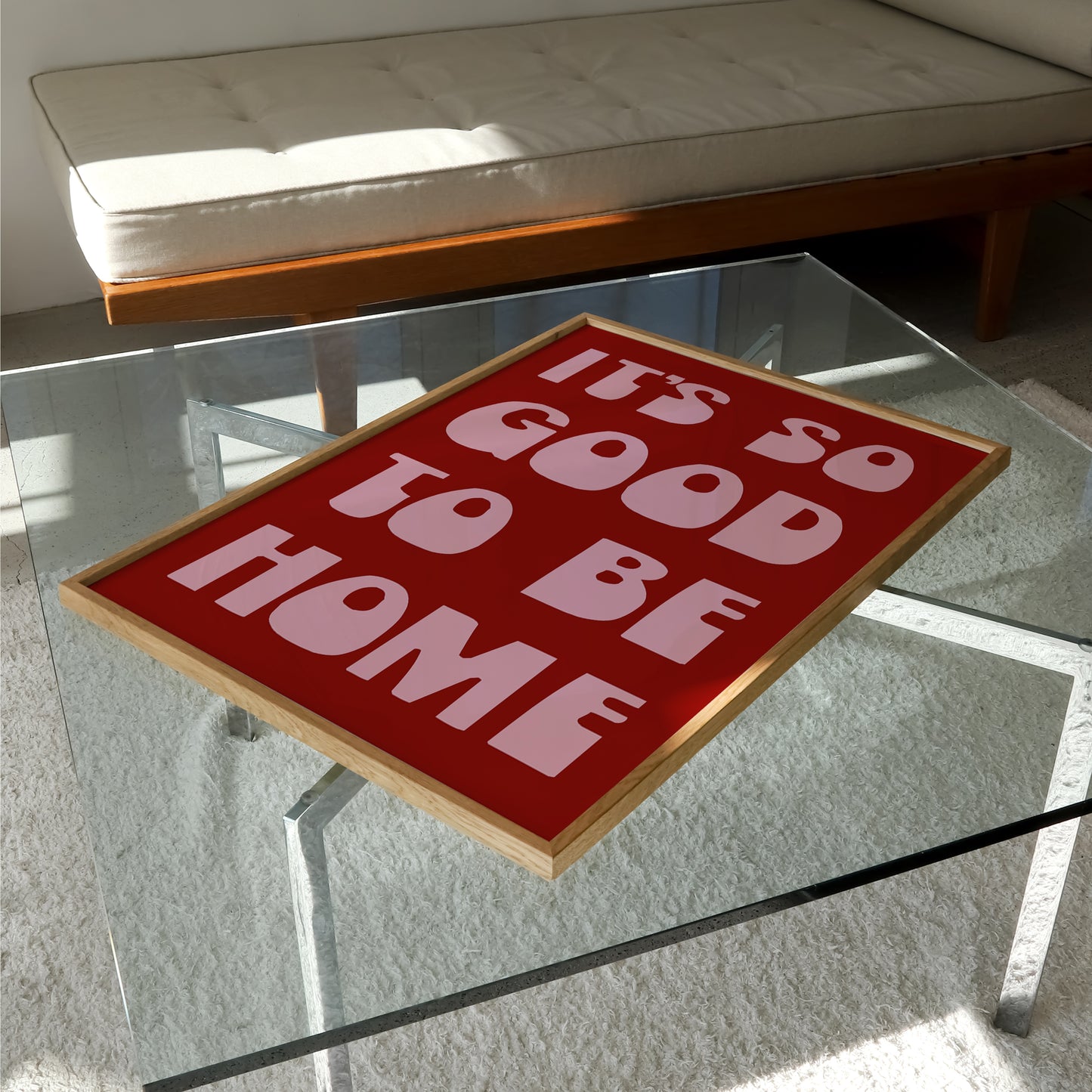 It's So Good To Be Home Print | 6 Colours | Typography