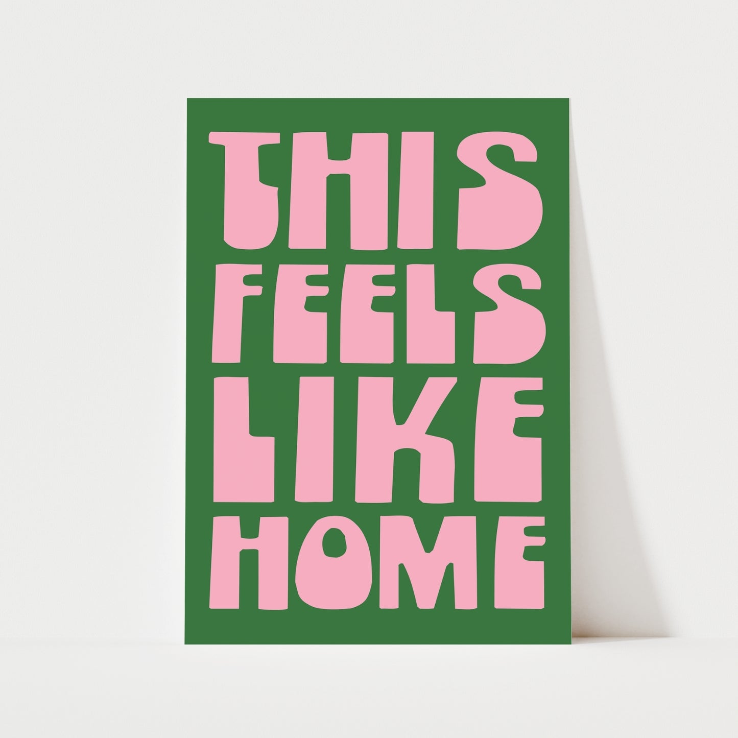 This Feels Like Home Print | 6 Colours | Typography