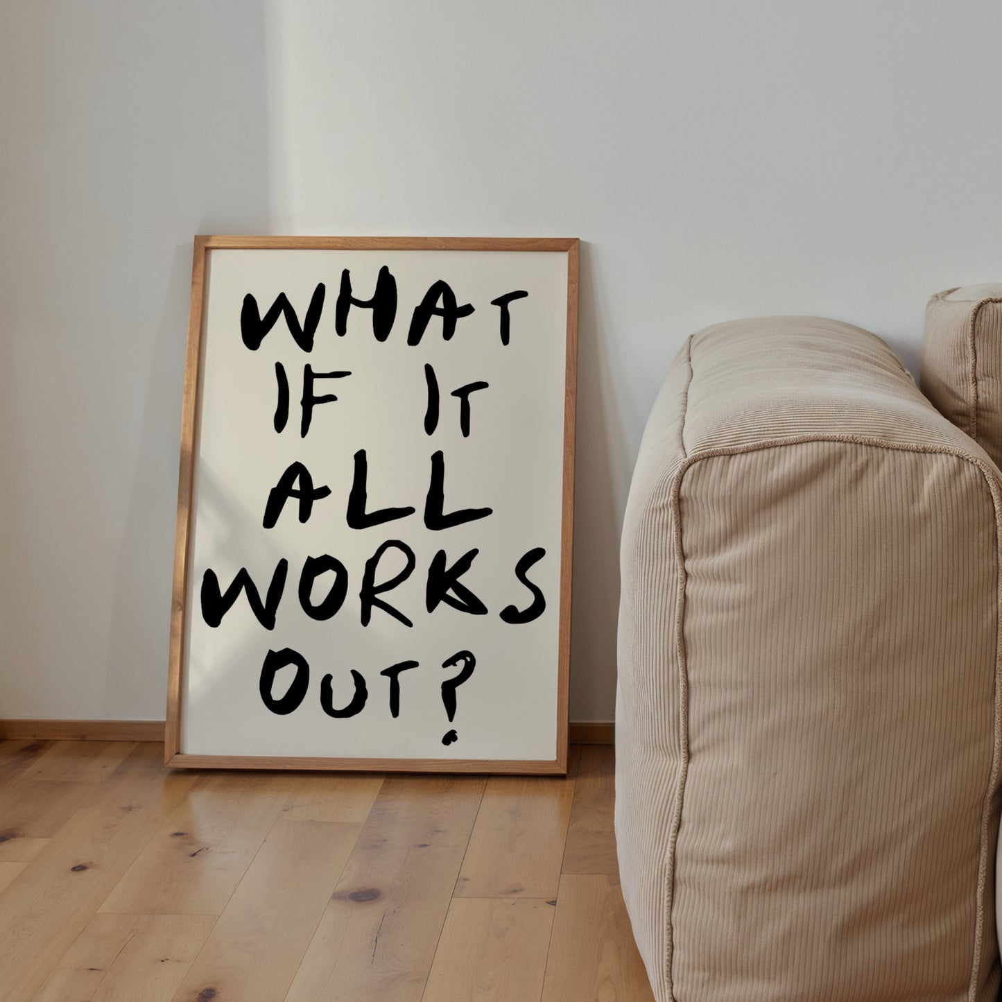What If It All Works Out? Print | 4 Colours | Typography