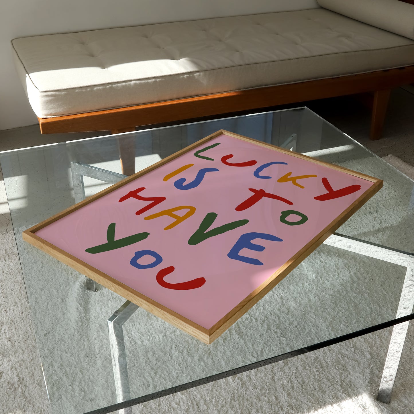 Lucky Is To Have You Print | 5 Colours | Typography