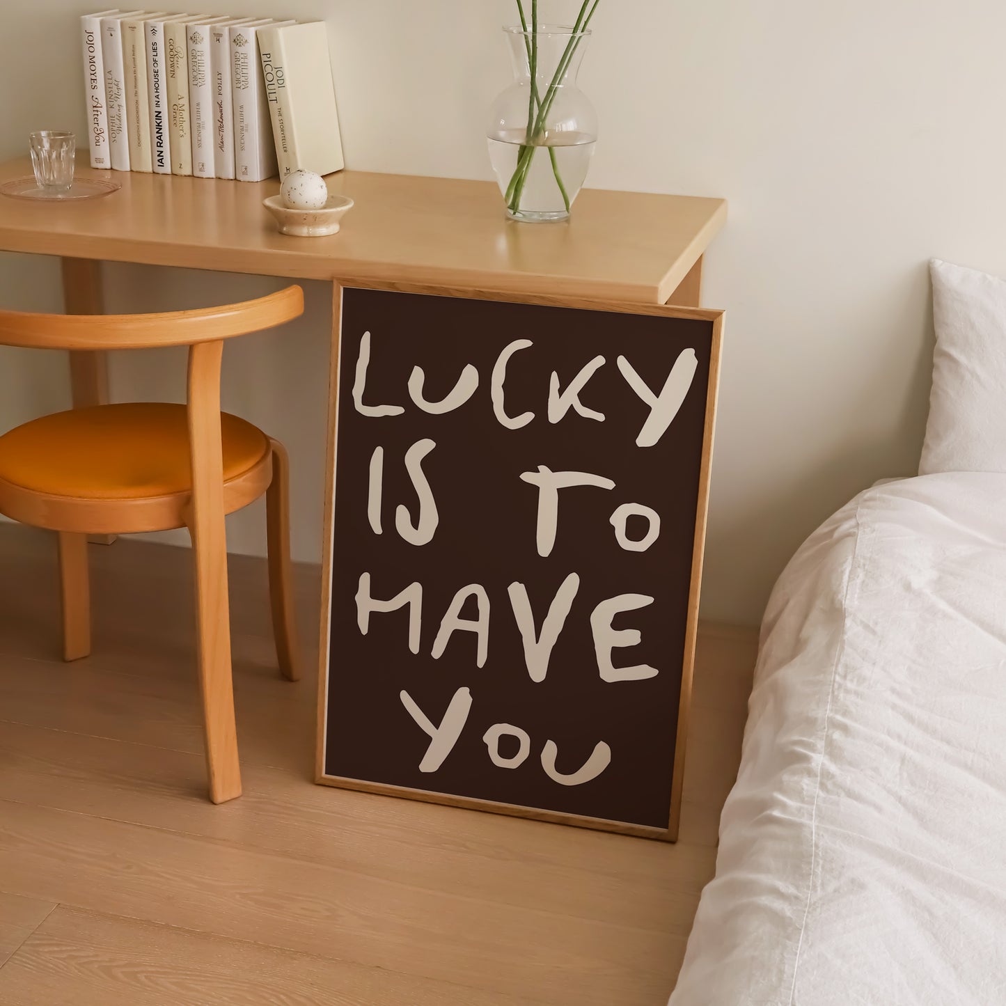 Lucky Is To Have You Print | 5 Colours | Typography