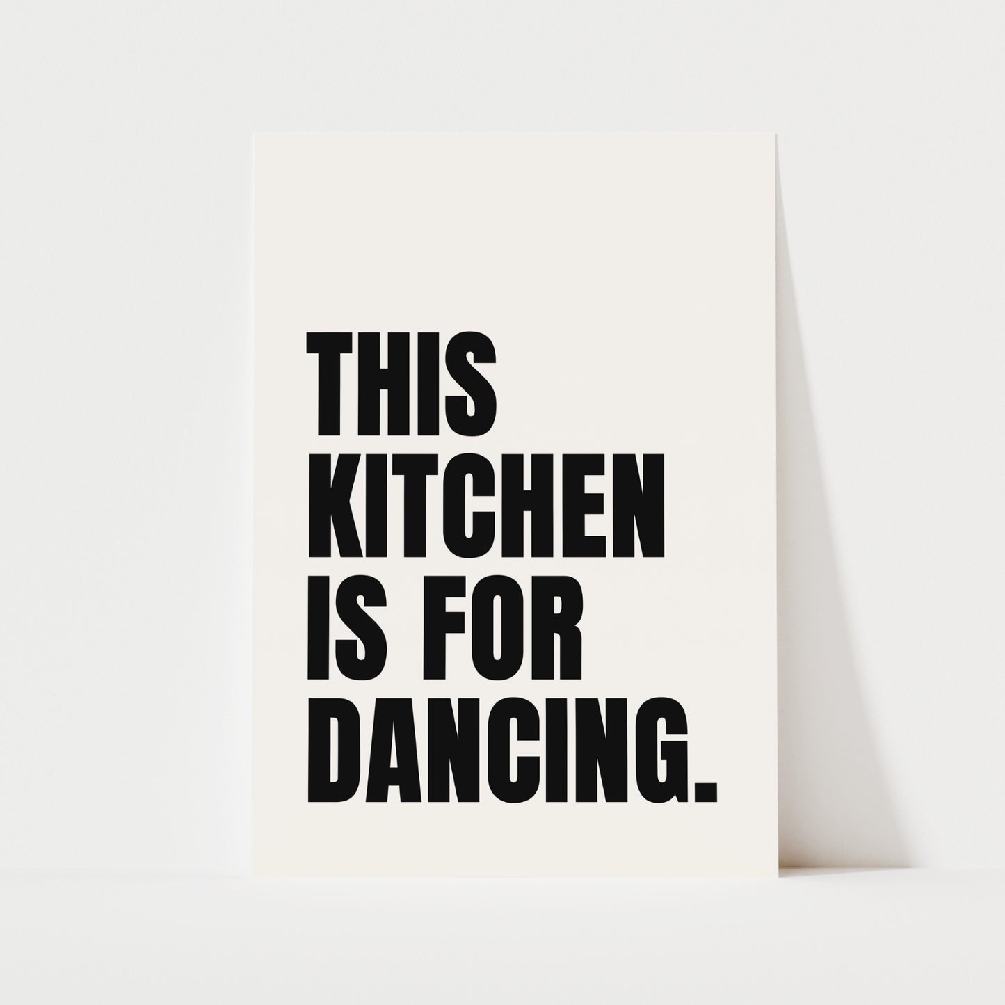 This Kitchen Is For Dancing Print | 5 Colours | Kitchen