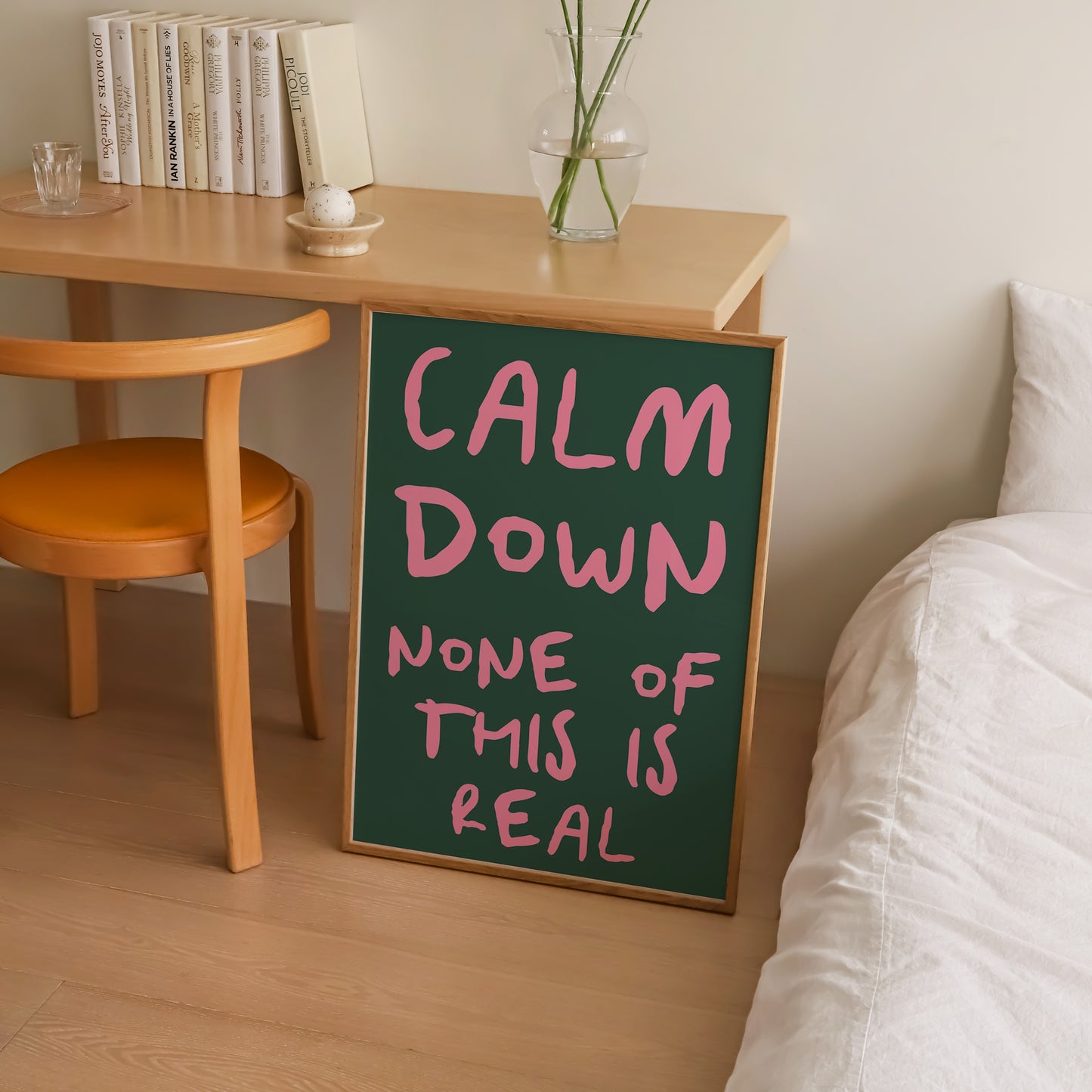 Calm Down None Of This Is Real Print | 6 Colours | Typography