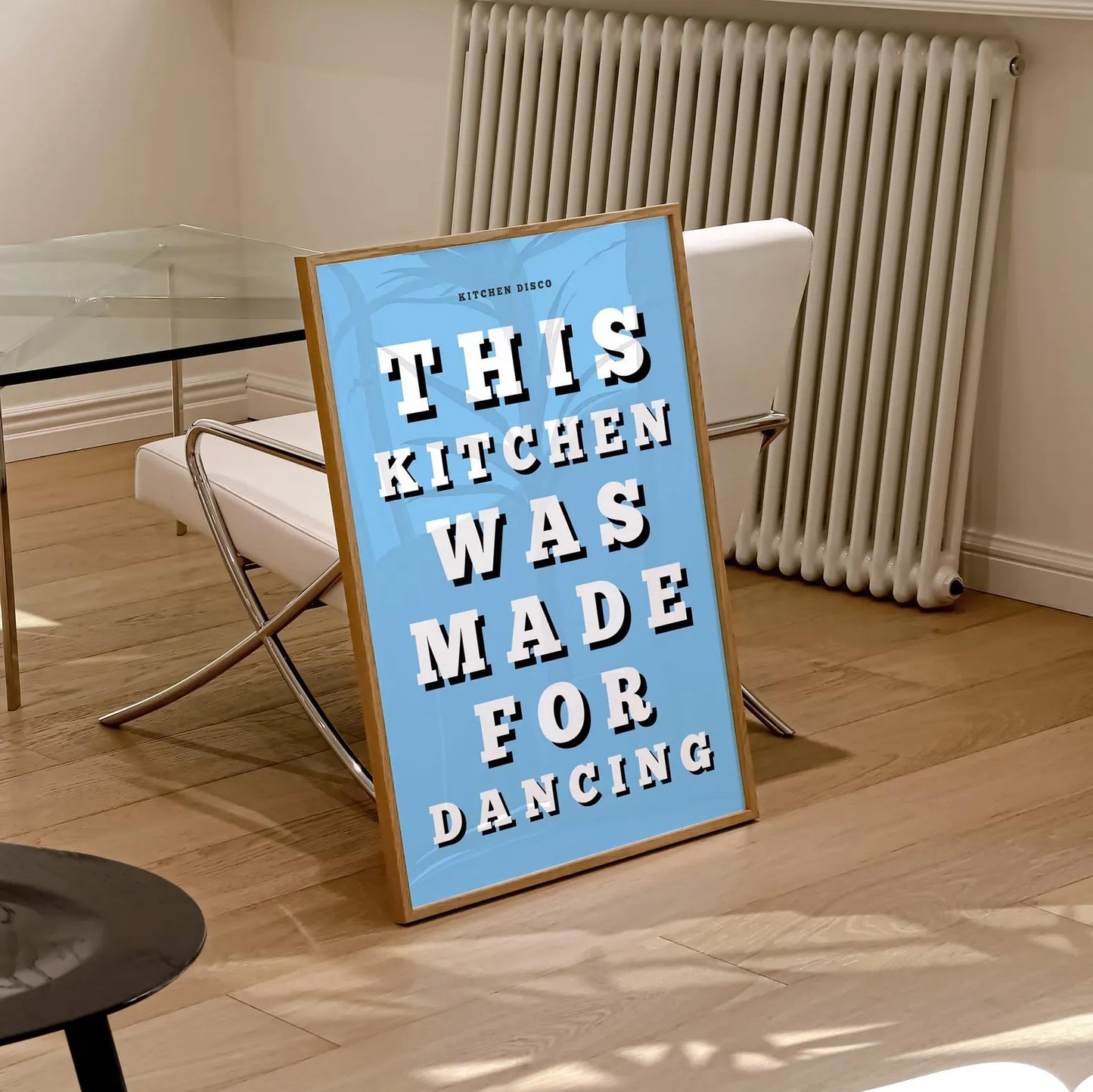 This Kitchen Was Made For Dancing Print | 6 Colours | Kitchen