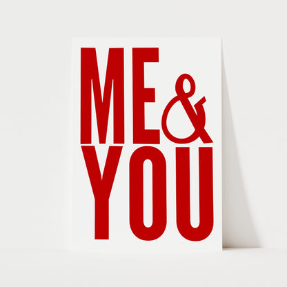 ME & YOU Print | 3 Colours | Typography