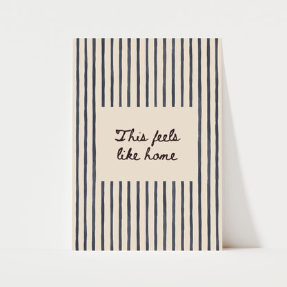 This Feels Like Home Print | 5 Colours | Typography