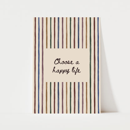 Choose A Happy Life Print | 5 Colours | Typography