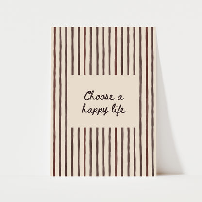 Choose A Happy Life Print | 5 Colours | Typography