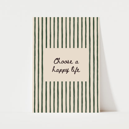 Choose A Happy Life Print | 5 Colours | Typography