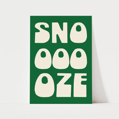 Snooze Print | 6 Colours | Typography