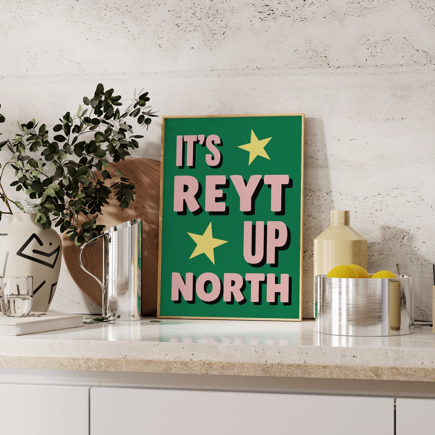 It's Reyt Up North Print | 6 Colours | Typography