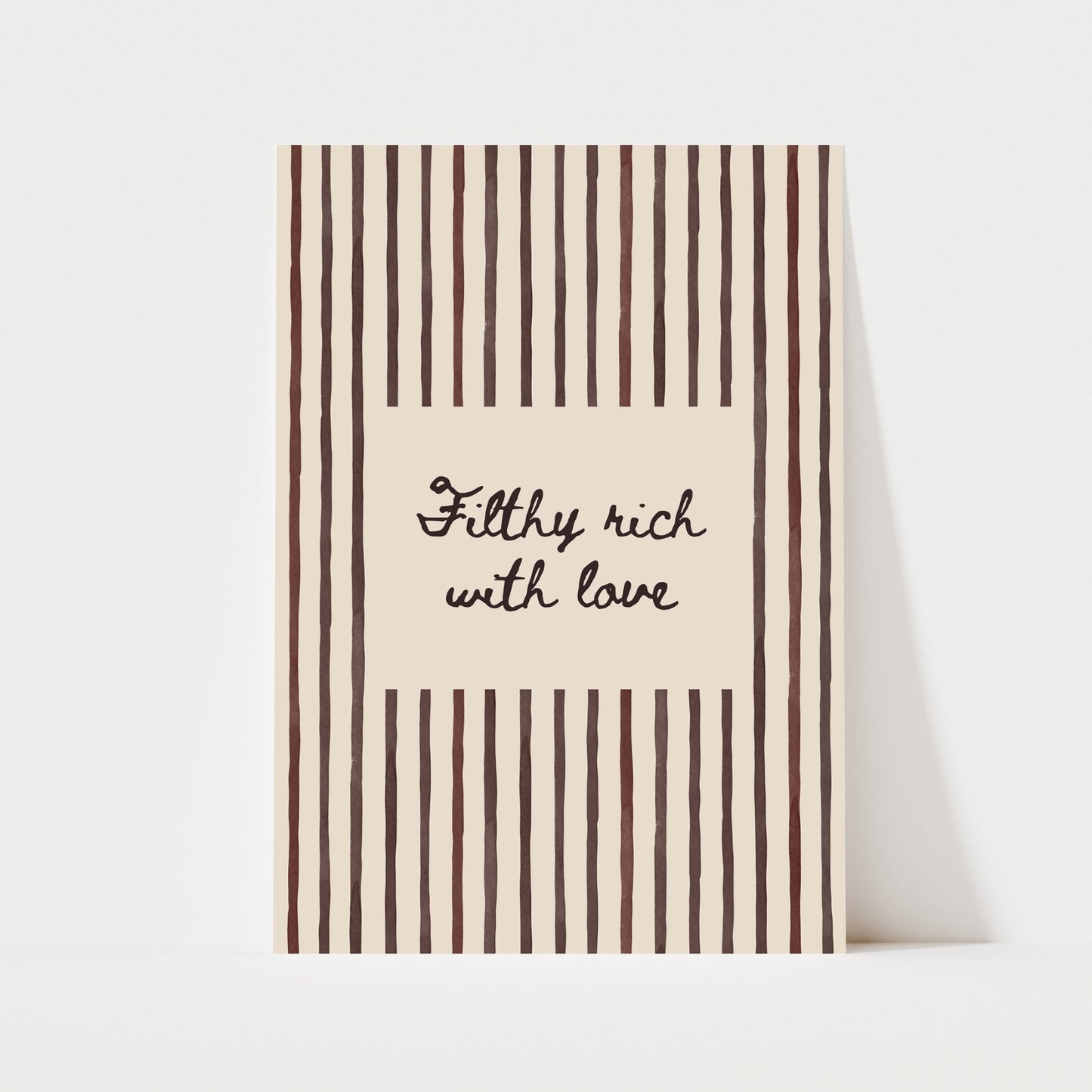 Filthy Rich With Love Print | 5 Colours | Typography
