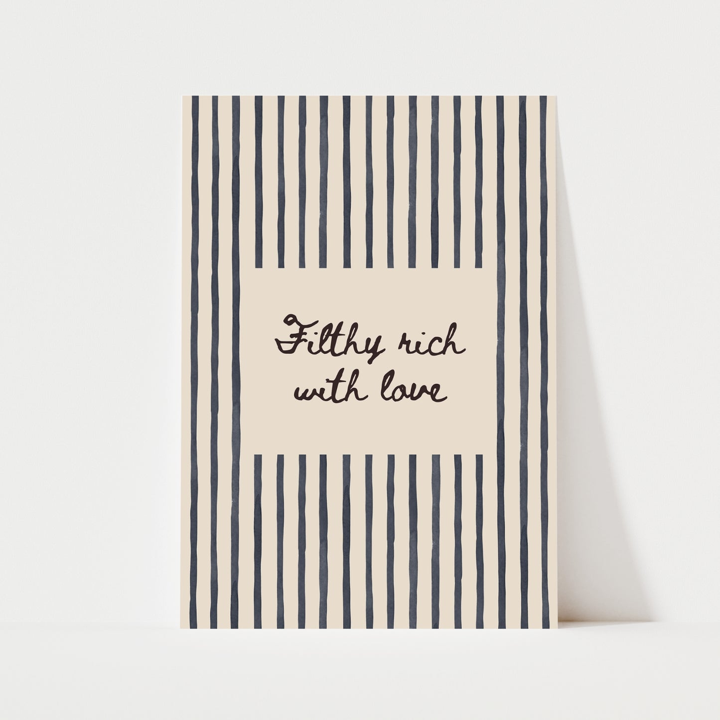 Filthy Rich With Love Print | 5 Colours | Typography