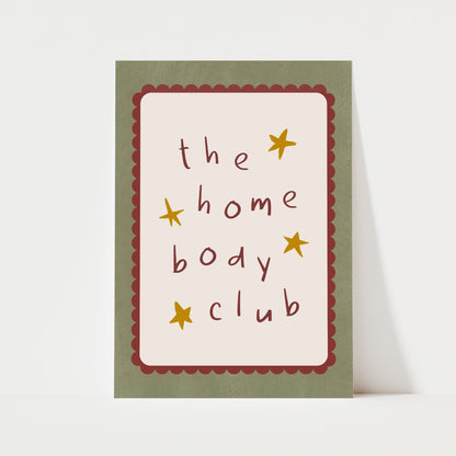 The Home Body Club Print | 4 Colours | Typography