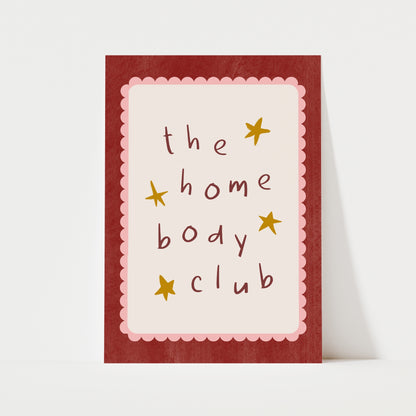The Home Body Club Print | 4 Colours | Typography