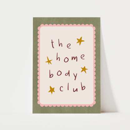 The Home Body Club Print | 4 Colours | Typography
