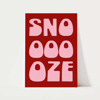 Snooze Print | 6 Colours | Typography