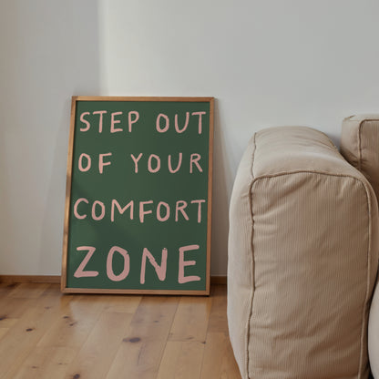 Step Out Of Your Comfort Zone Print | 6 Colours | Typography
