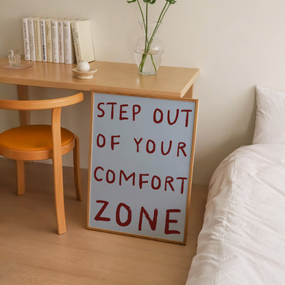 Step Out Of Your Comfort Zone Print | 6 Colours | Typography