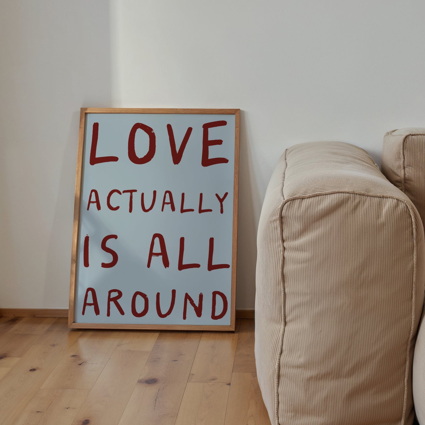 Love Actually Is All Around Print | 6 Colours | Typography