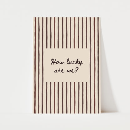 How Lucy Are We? Print | 5 Colours | Typography