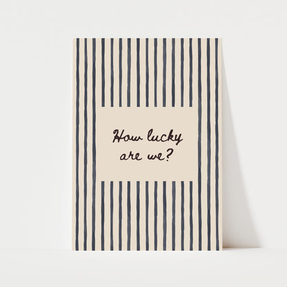 How Lucy Are We? Print | 5 Colours | Typography