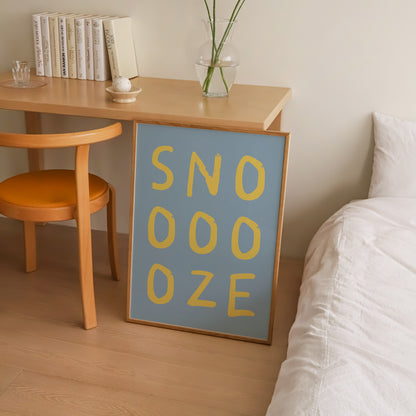 Snooze Print | 6 Colours | Typography