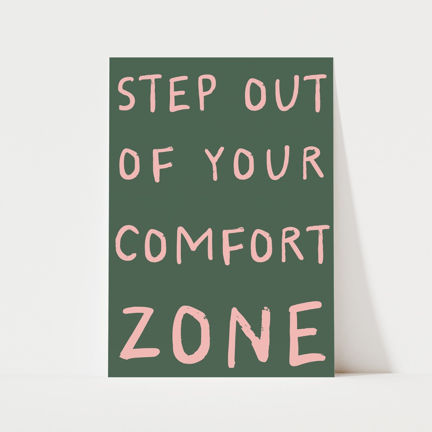Step Out Of Your Comfort Zone Print | 6 Colours | Typography