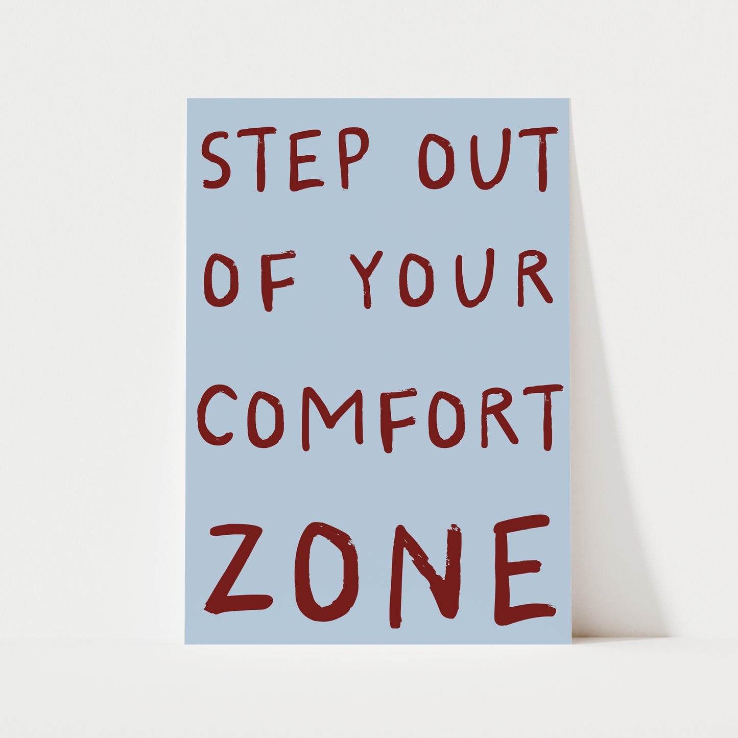 Step Out Of Your Comfort Zone Print | 6 Colours | Typography