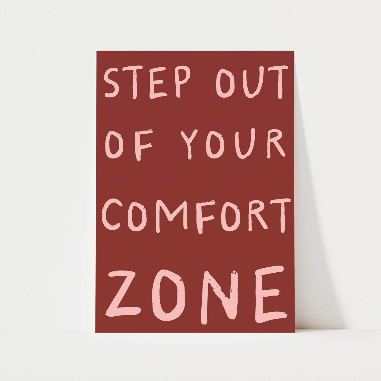 Step Out Of Your Comfort Zone Print | 6 Colours | Typography