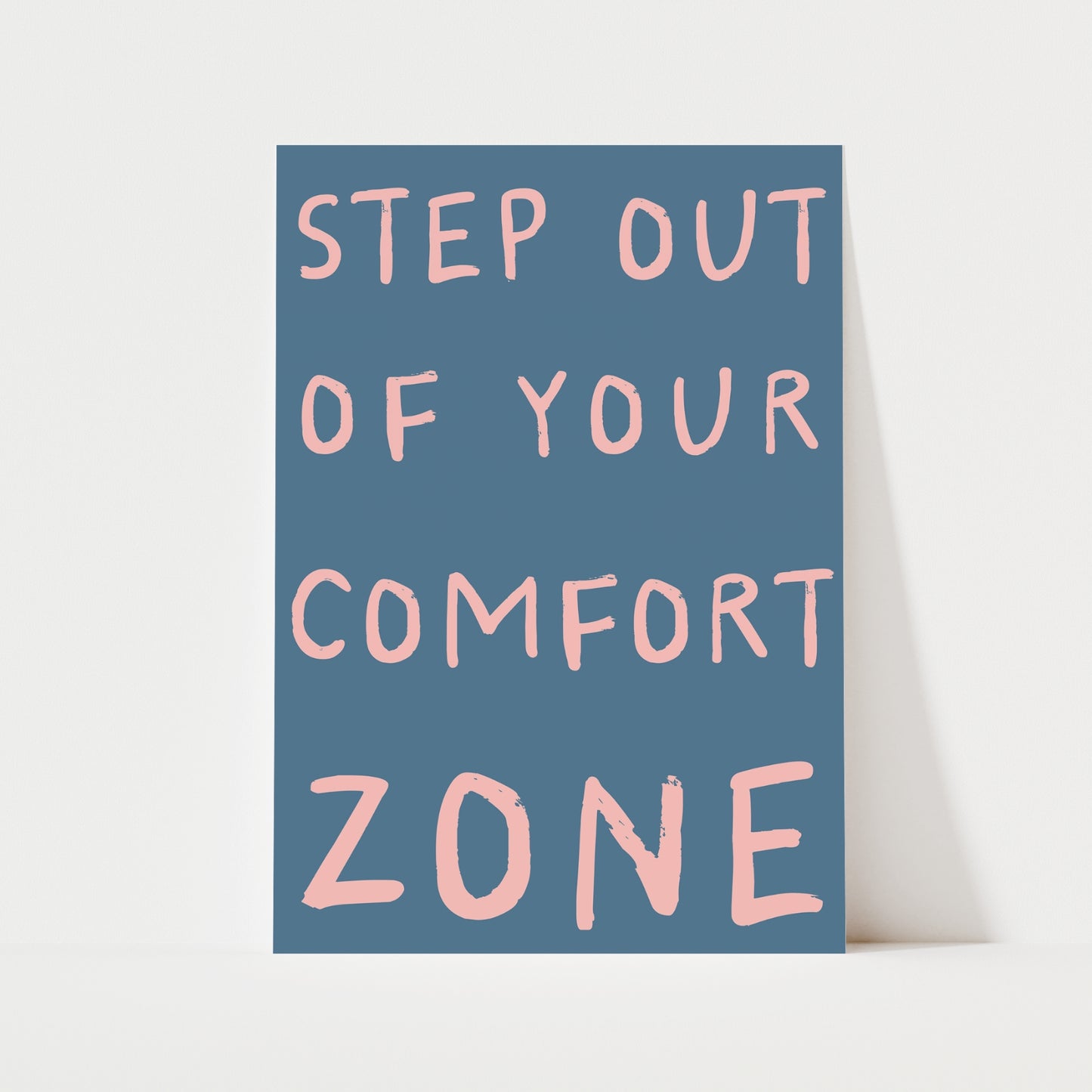 Step Out Of Your Comfort Zone Print | 6 Colours | Typography