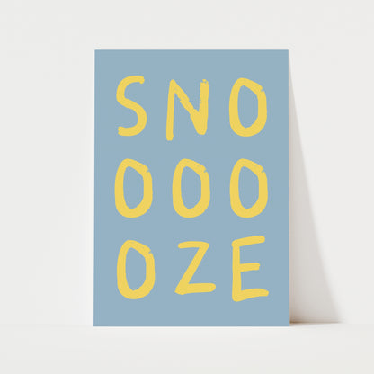 Snooze Print | 6 Colours | Typography