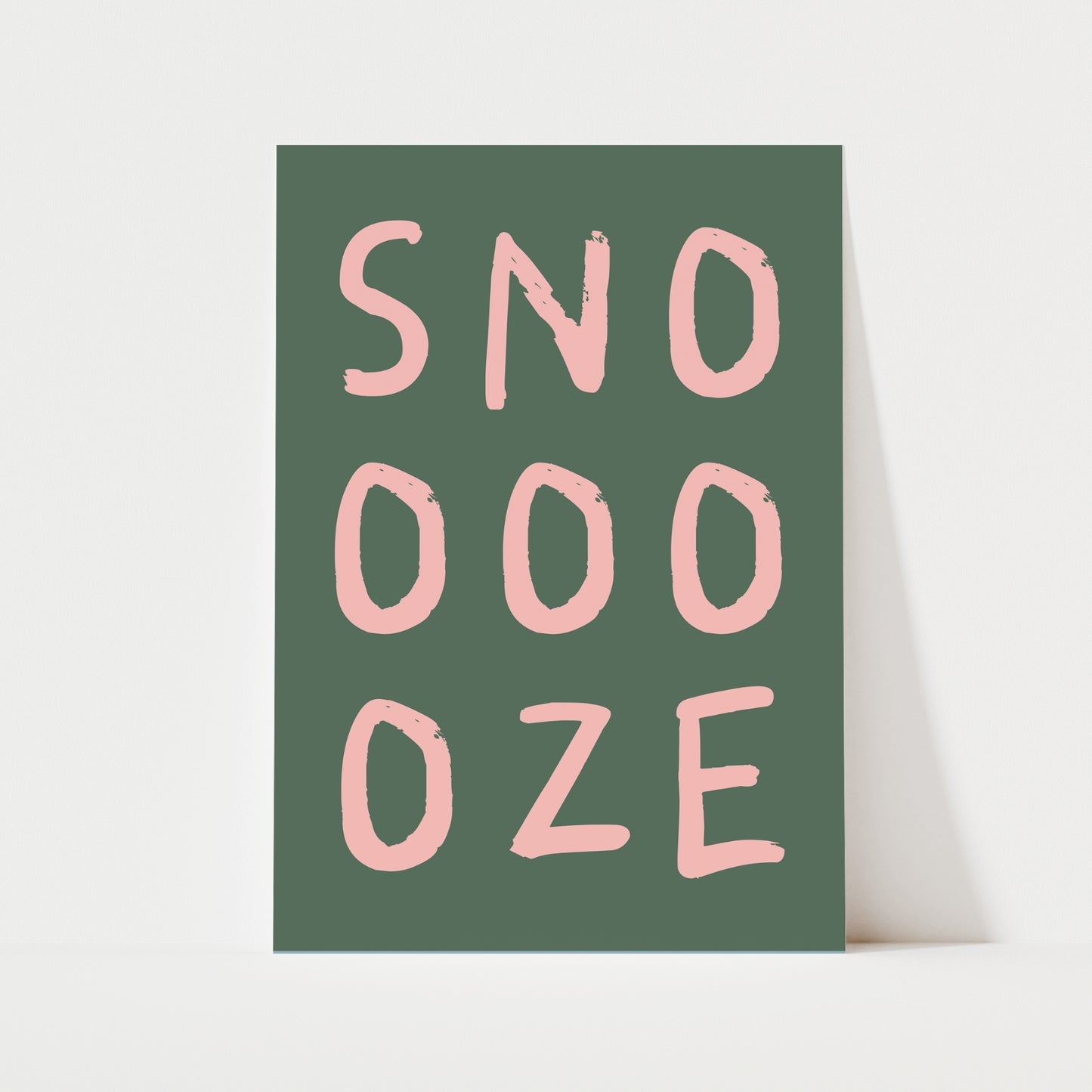 Snooze Print | 6 Colours | Typography