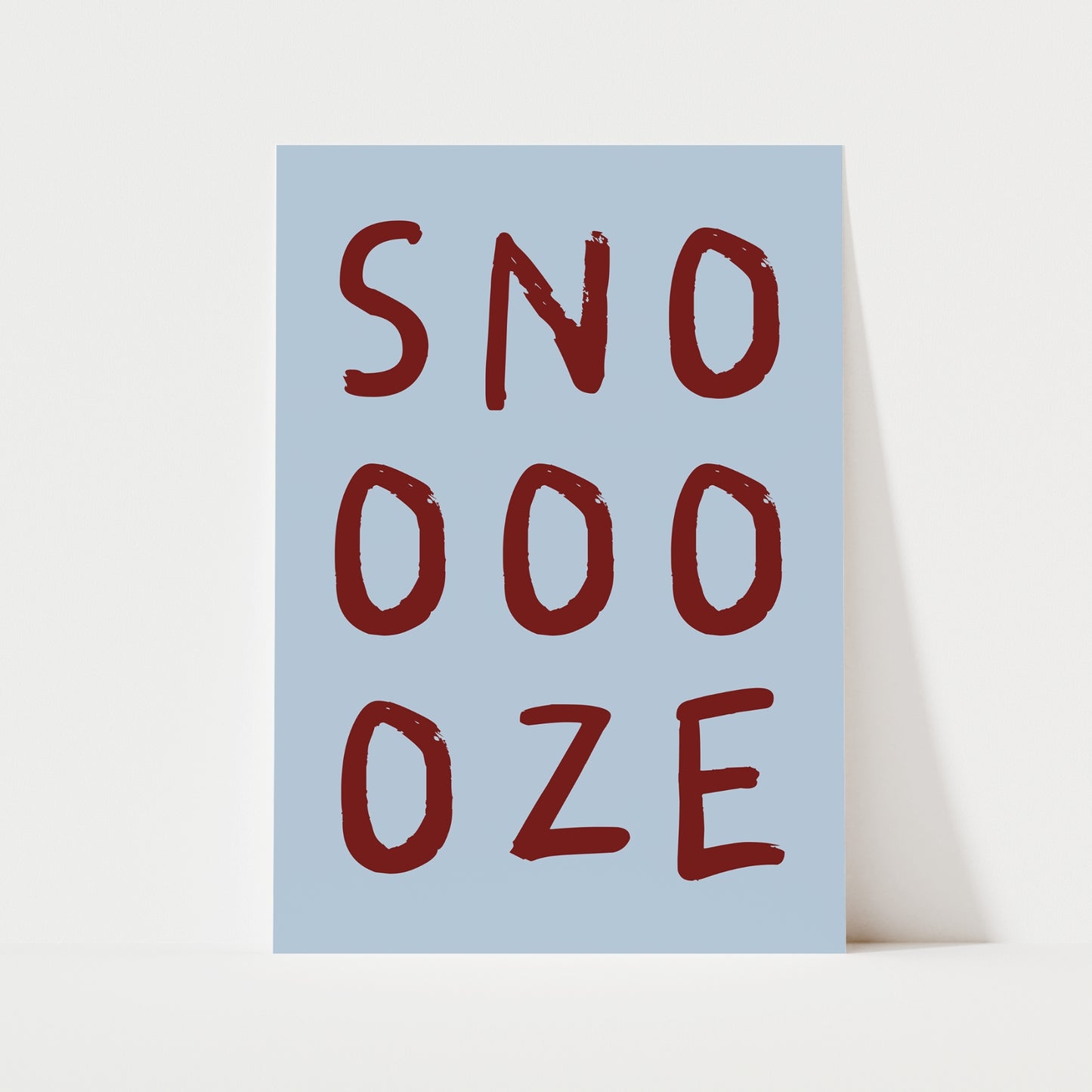 Snooze Print | 6 Colours | Typography