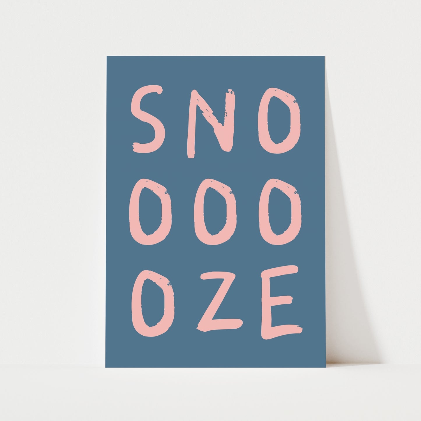 Snooze Print | 6 Colours | Typography