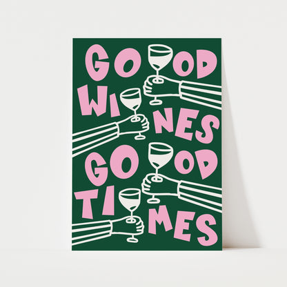 Good Wines Good Times Print | 4 Colours | Kitchen