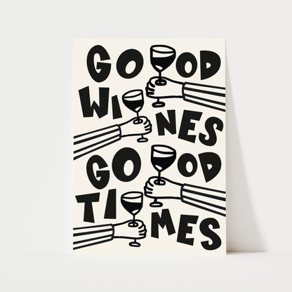 Good Wines Good Times Print | 4 Colours | Kitchen