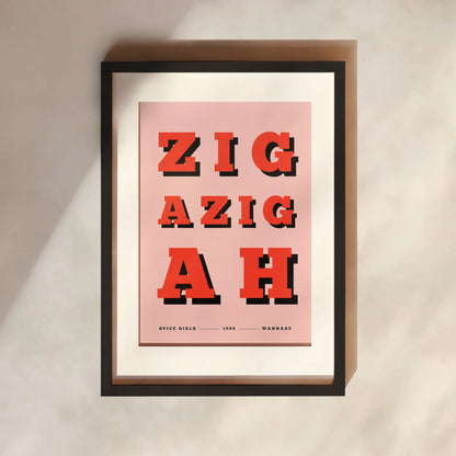 Zig A Zig Ah Print | 6 Colours | Music