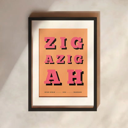 Zig A Zig Ah Print | 6 Colours | Music