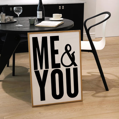 ME & YOU Print | 3 Colours | Typography