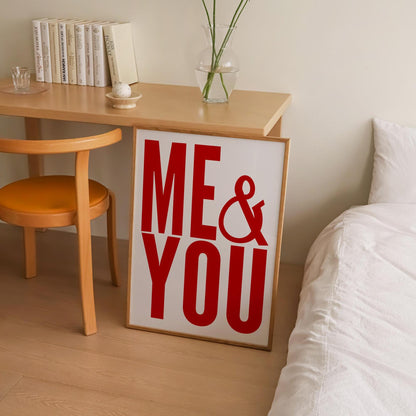 ME & YOU Print | 3 Colours | Typography